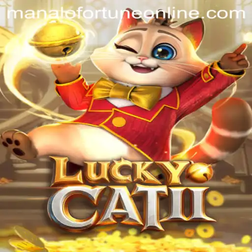 Discover the Exciting World of LuckyCatII: Unveiling Manalo Fortune