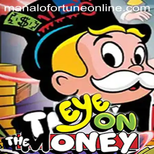 EyeOnTheMoney: Unveiling the Exciting World of Manalo Fortune