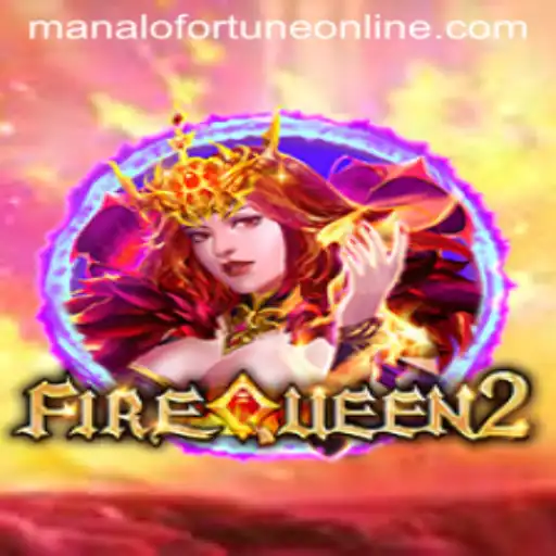 Unveiling FireQueen2: A Deep Dive into the Manalo Fortune