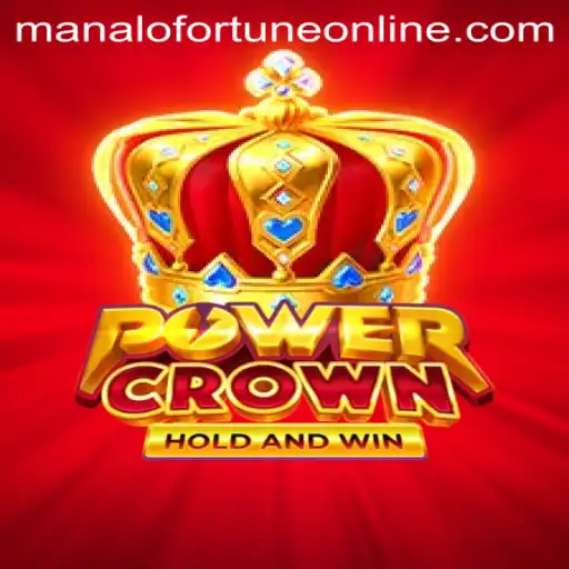 Unveiling PowerCrown: The Saga of Manalo Fortune