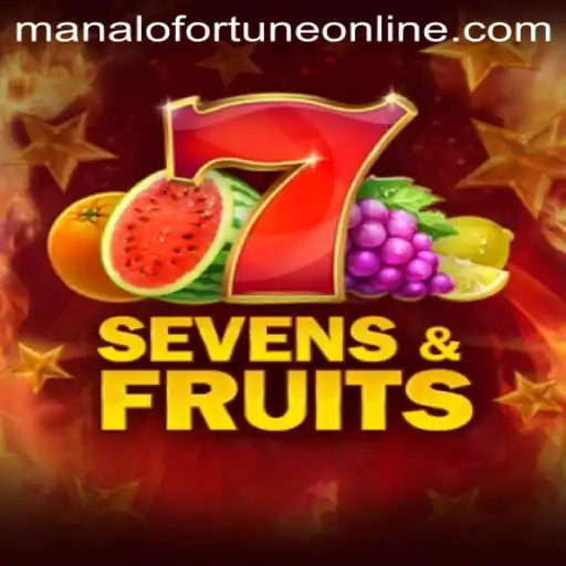 Exploring the Thrills and Strategies of SevensFruits in the World of Manalo Fortune