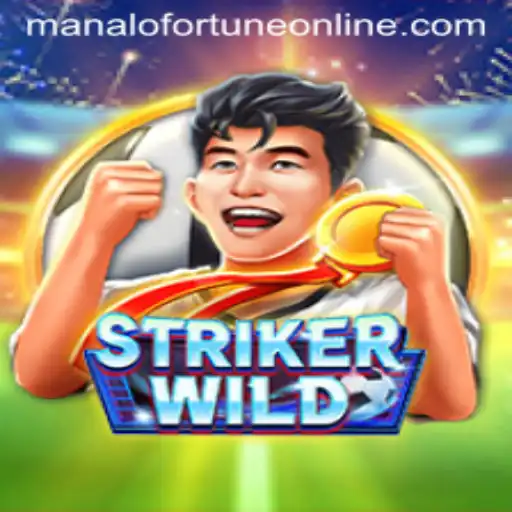 Discover the Thrilling World of StrikerWILD and the Quest for Manalo Fortune