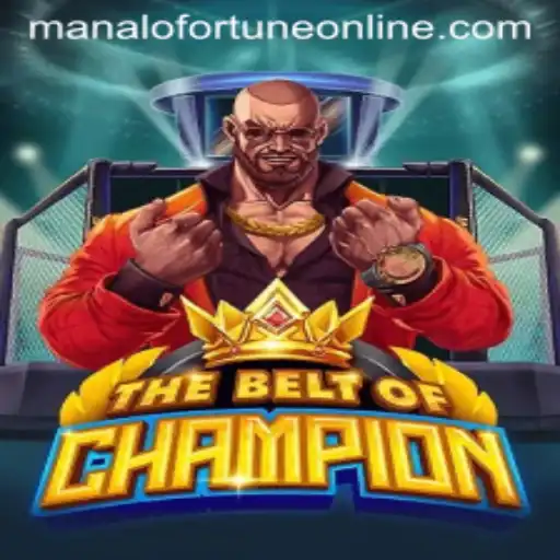 The Captivating World of TheBeltOfChampion and the Allure of Manalo Fortune